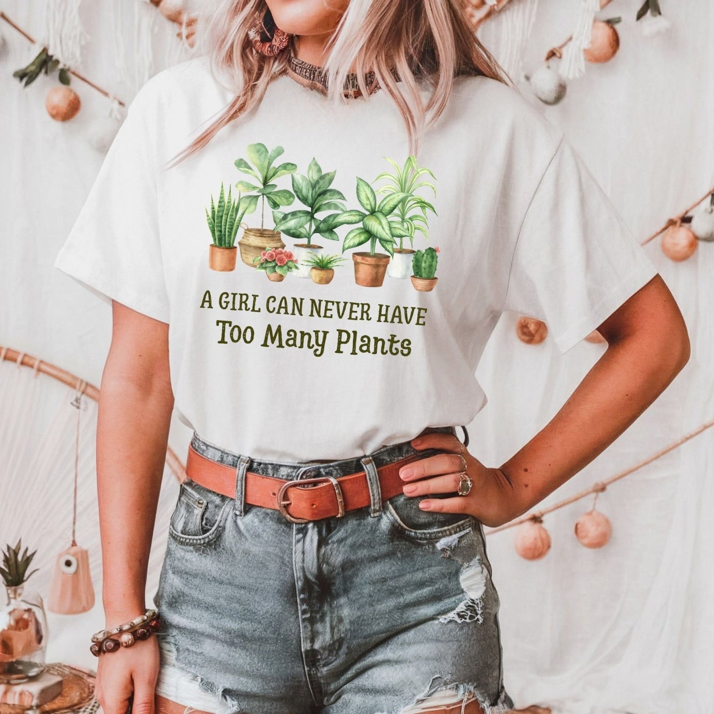 A Girl Can Never Have Too Many Plants T-Shirt