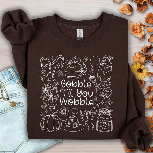 Gobble Till You Wobble Sweatshirt