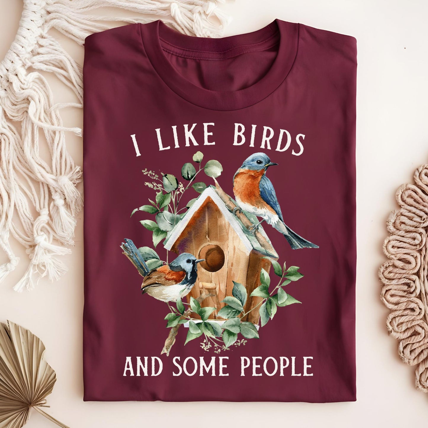I Like Birds and Some People T-Shirt