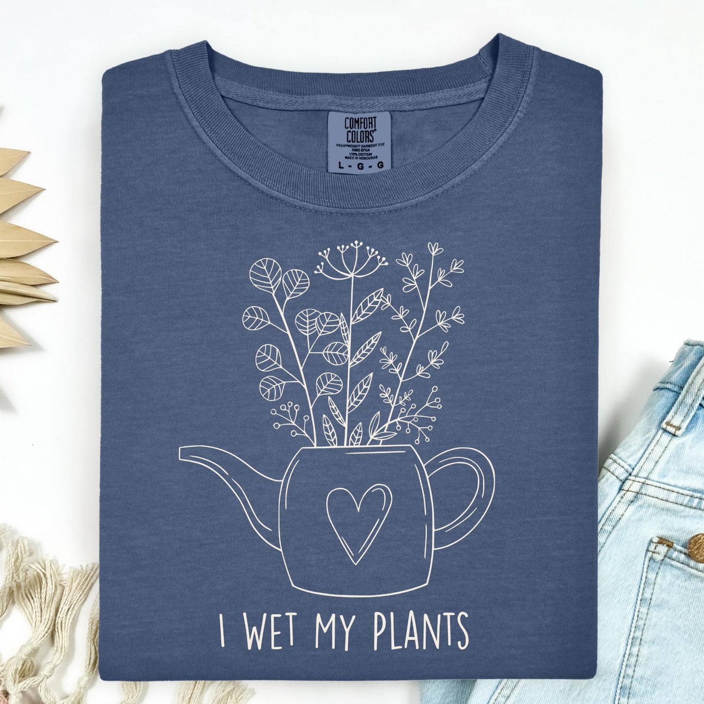 I Wet My Plants T-Shirt