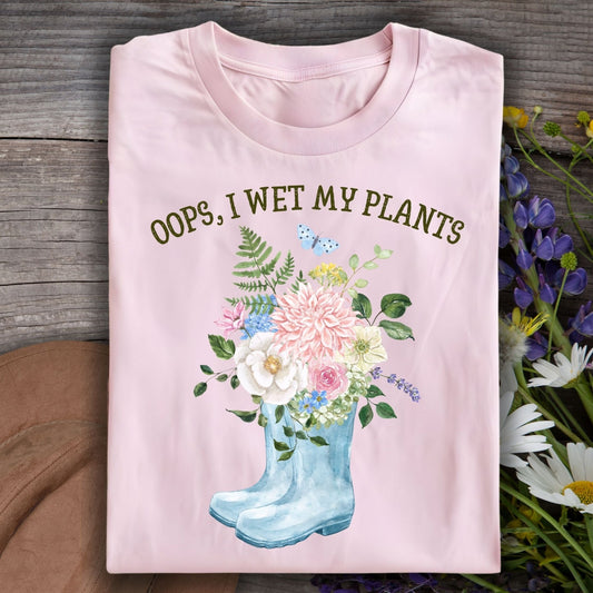 I Wet My Plants T-Shirt