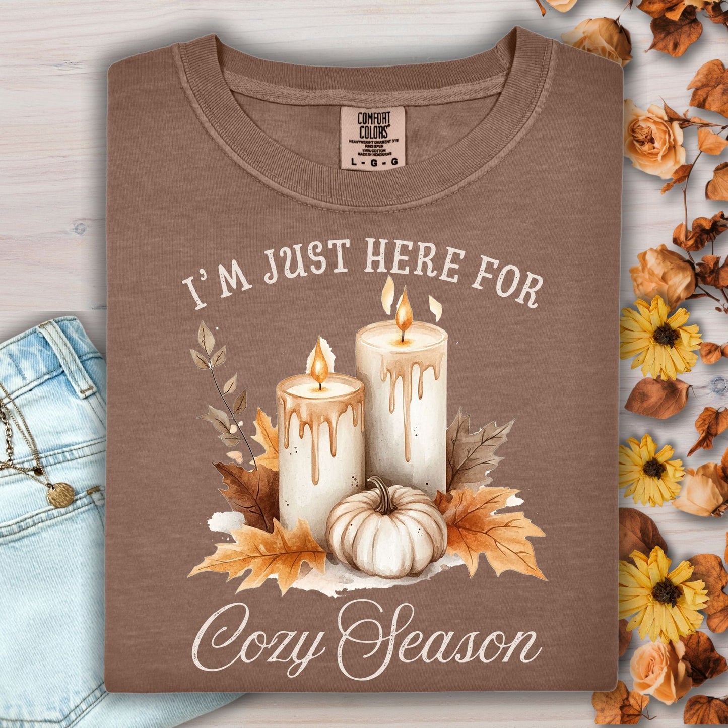 I'm Just Here for Cozy Season T-Shirt