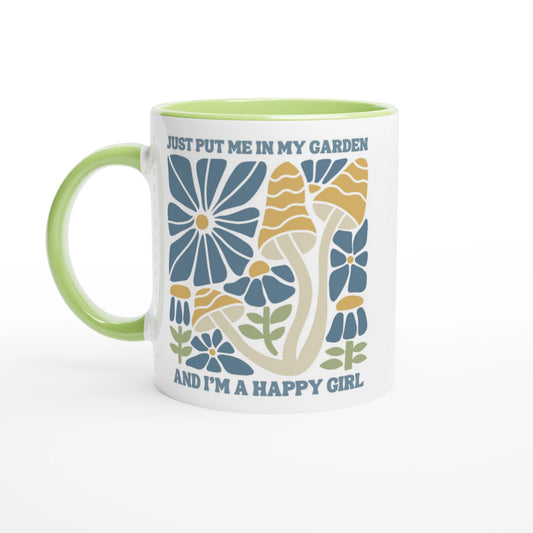 Just Put Me in My Garden and I'm a Happy Girl Ceramic Mug