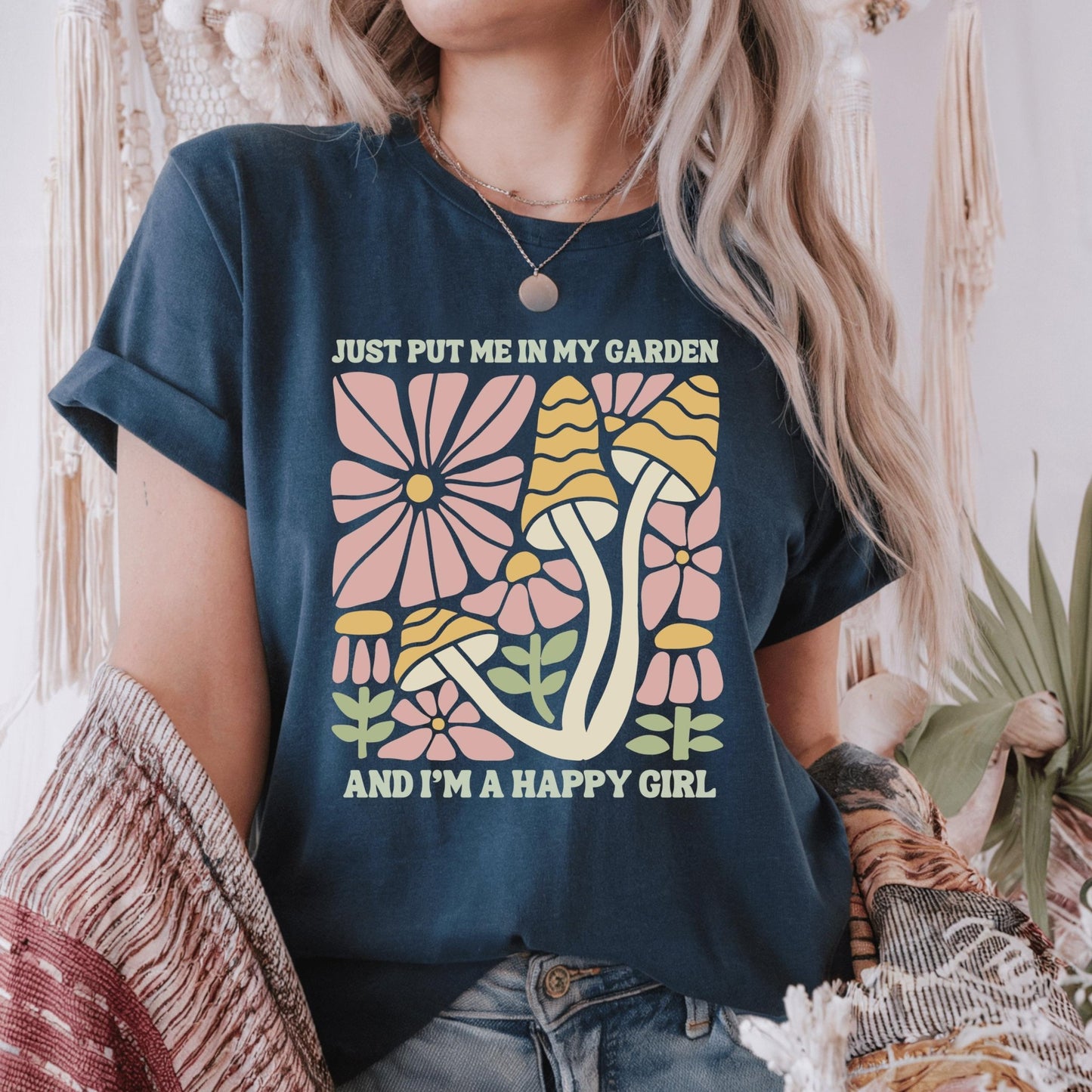 Just Put Me in My Garden and I'm a Happy Girl T-Shirt