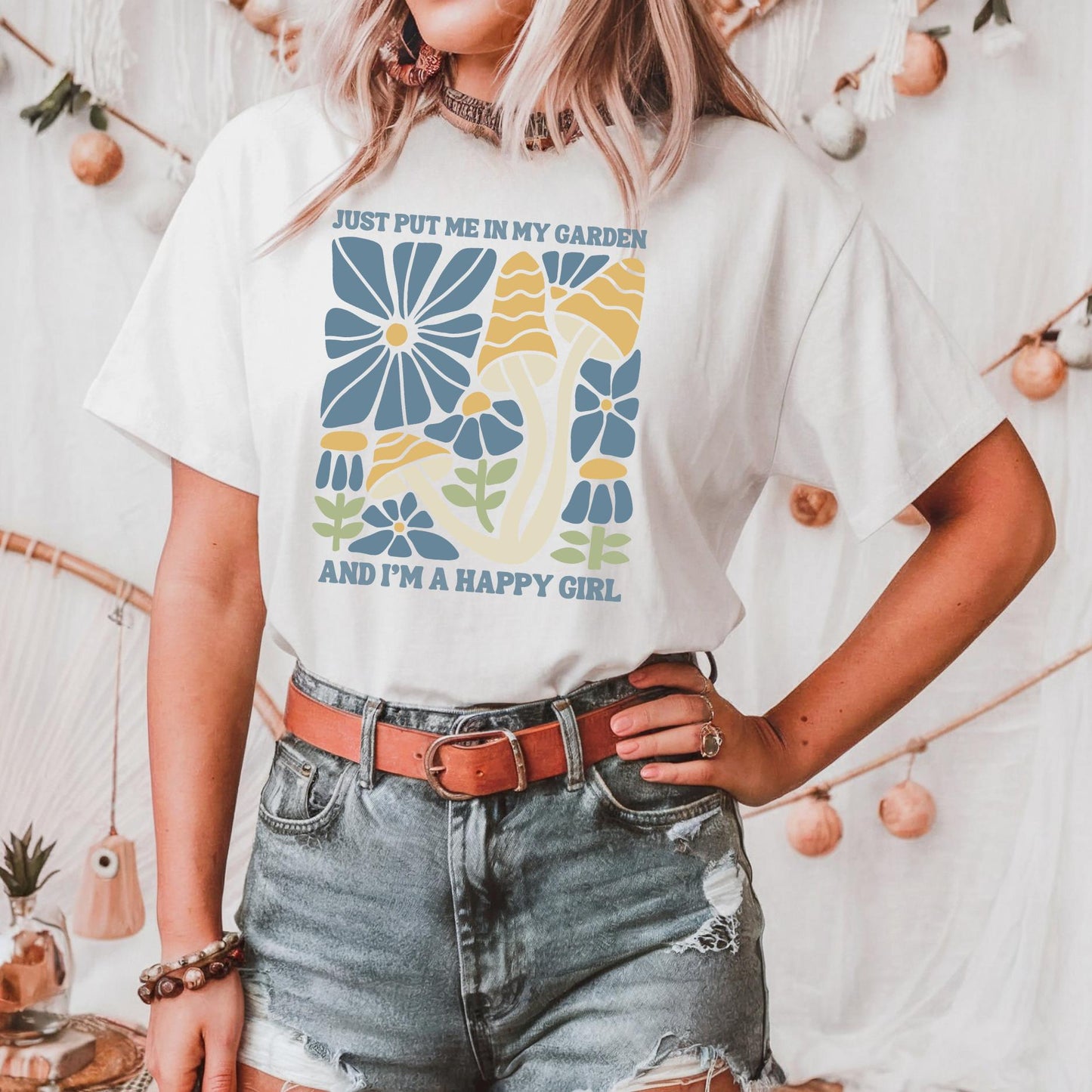 Just Put Me in My Garden and I'm a Happy Girl T-Shirt