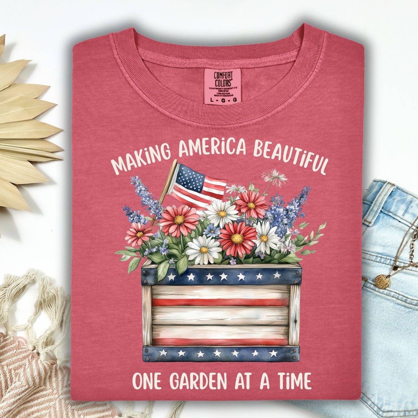 Making America Beautiful Garden T-Shirt