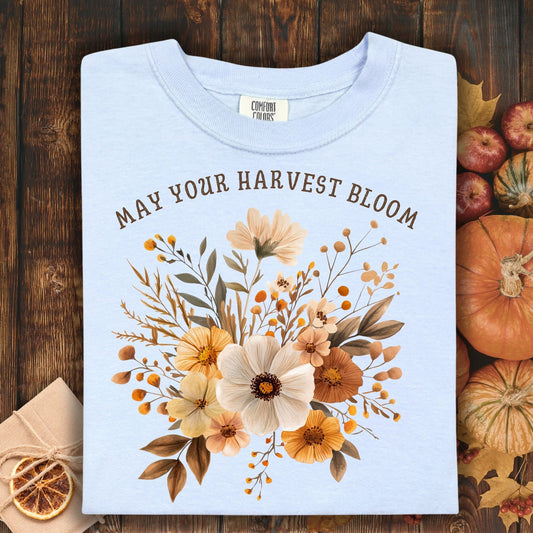May Your Harvest Bloom T-Shirt