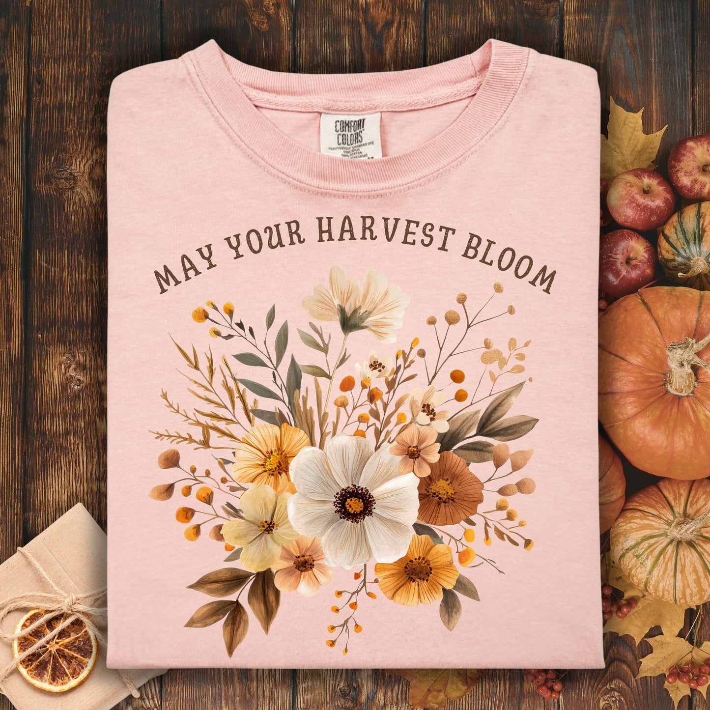 May Your Harvest Bloom T-Shirt