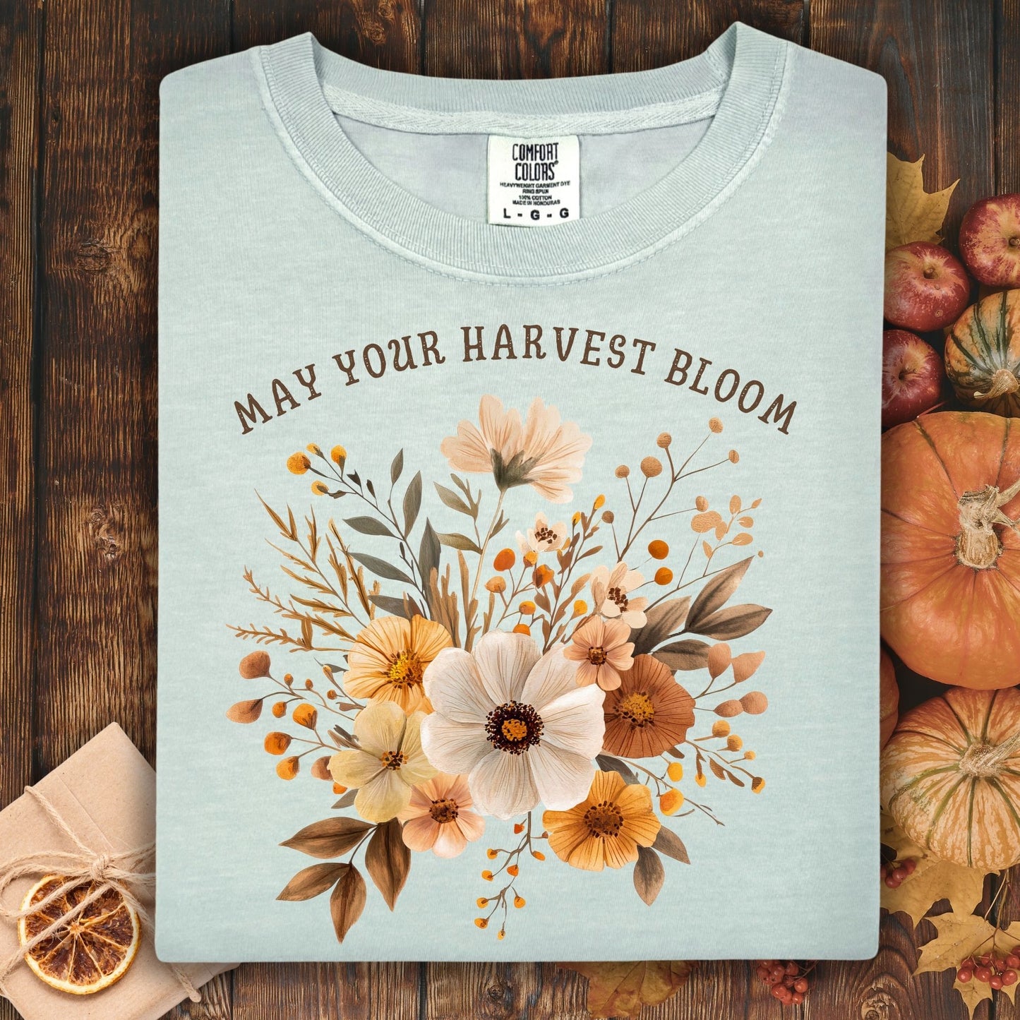 May Your Harvest Bloom T-Shirt