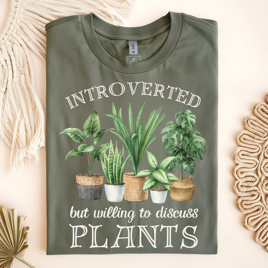 Introverted But Willing to Discuss Plants T-Shirt