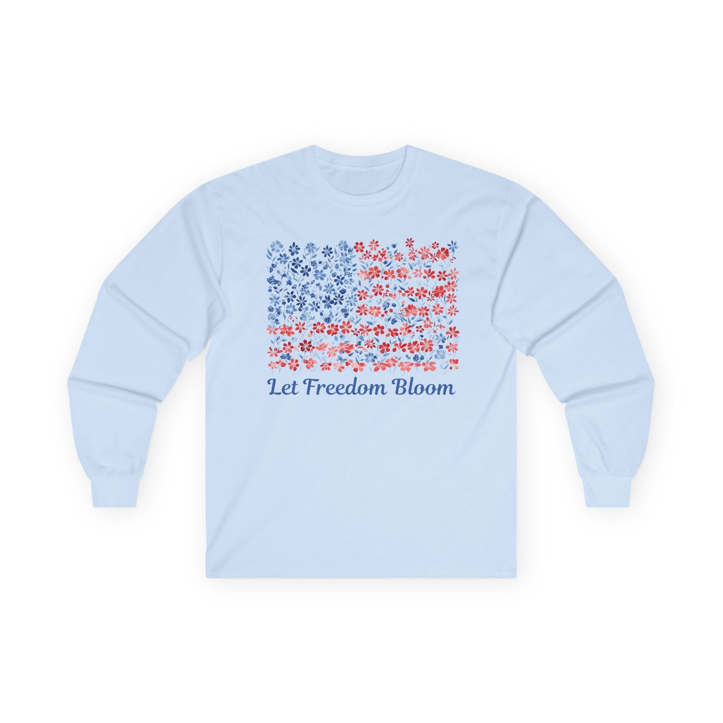 Let Freedom Bloom Floral Flag Long Sleeve Tee