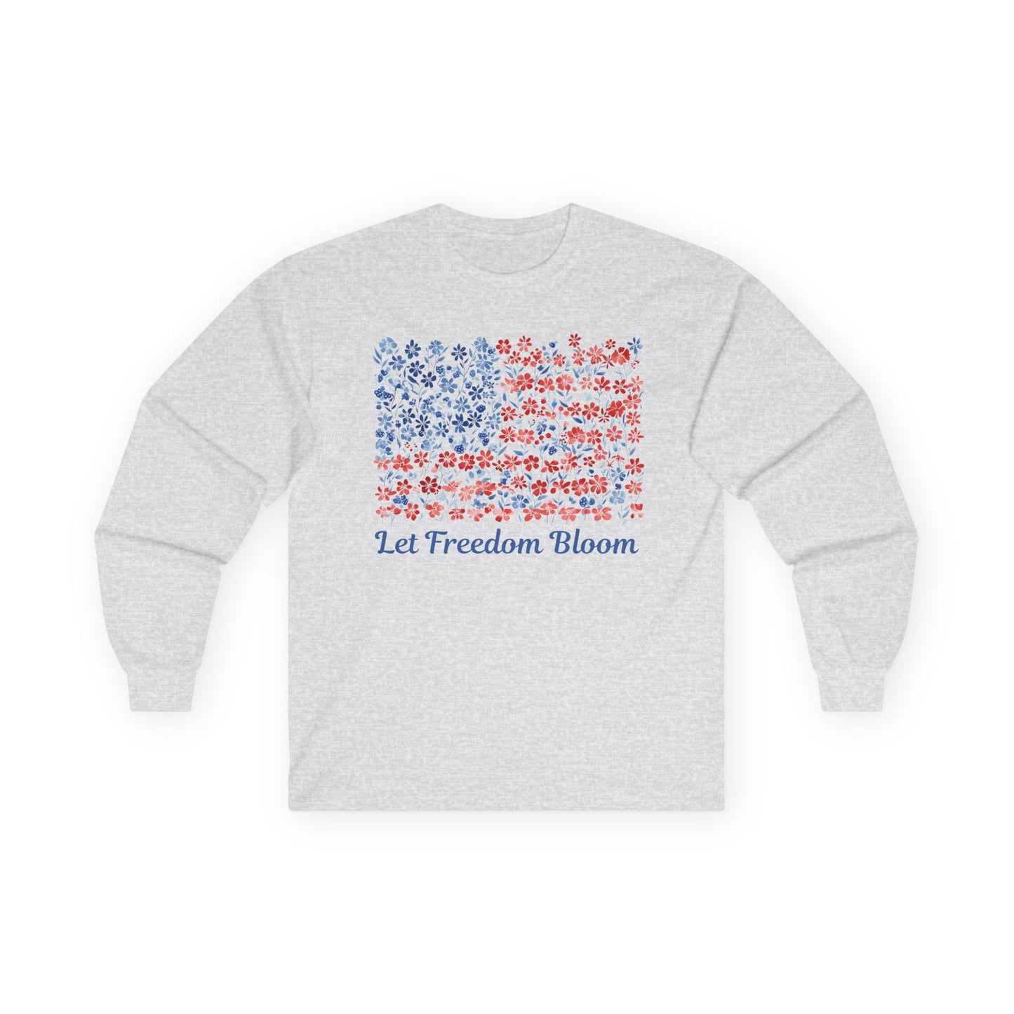 Let Freedom Bloom Floral Flag Long Sleeve Tee