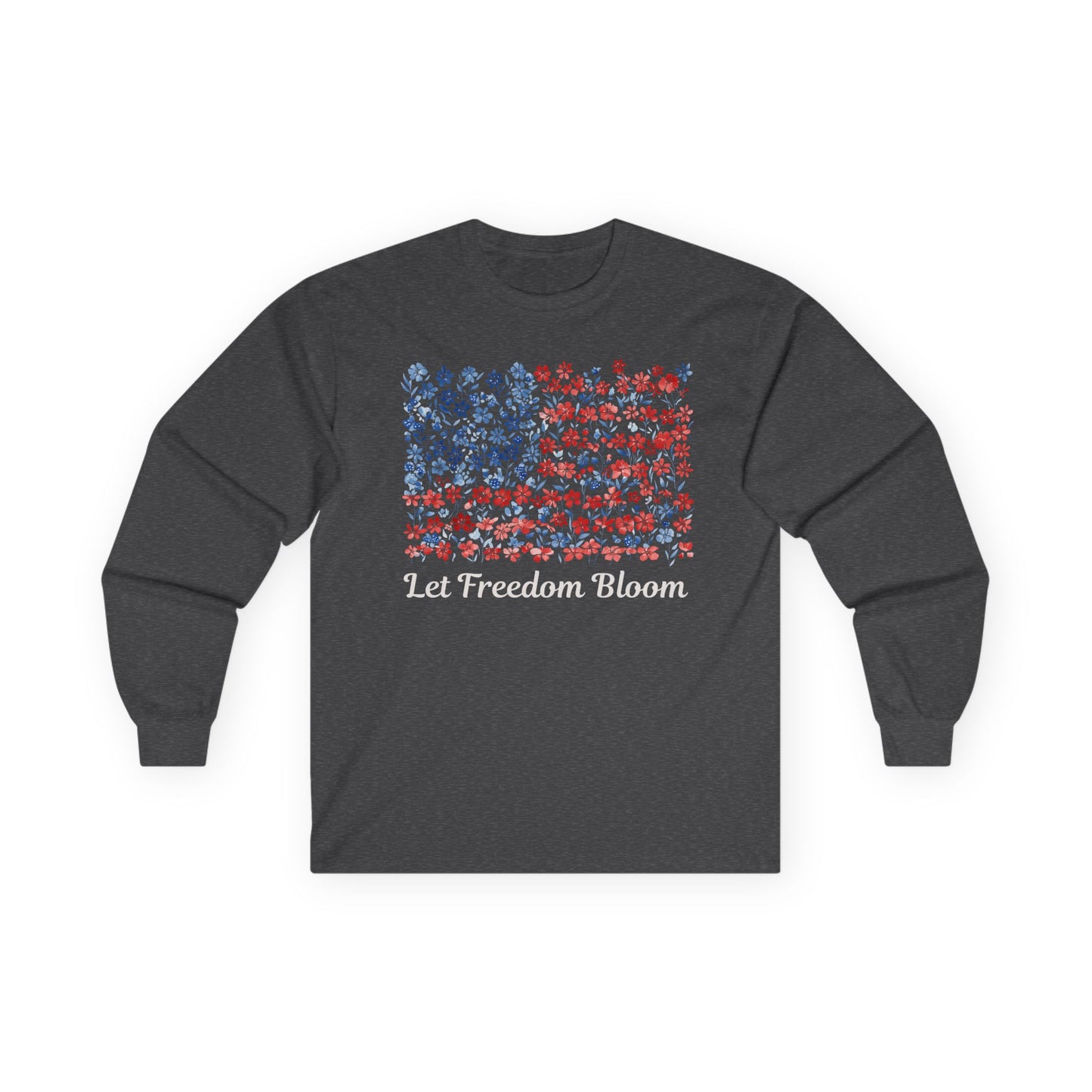 Let Freedom Bloom Floral Flag Long Sleeve Tee