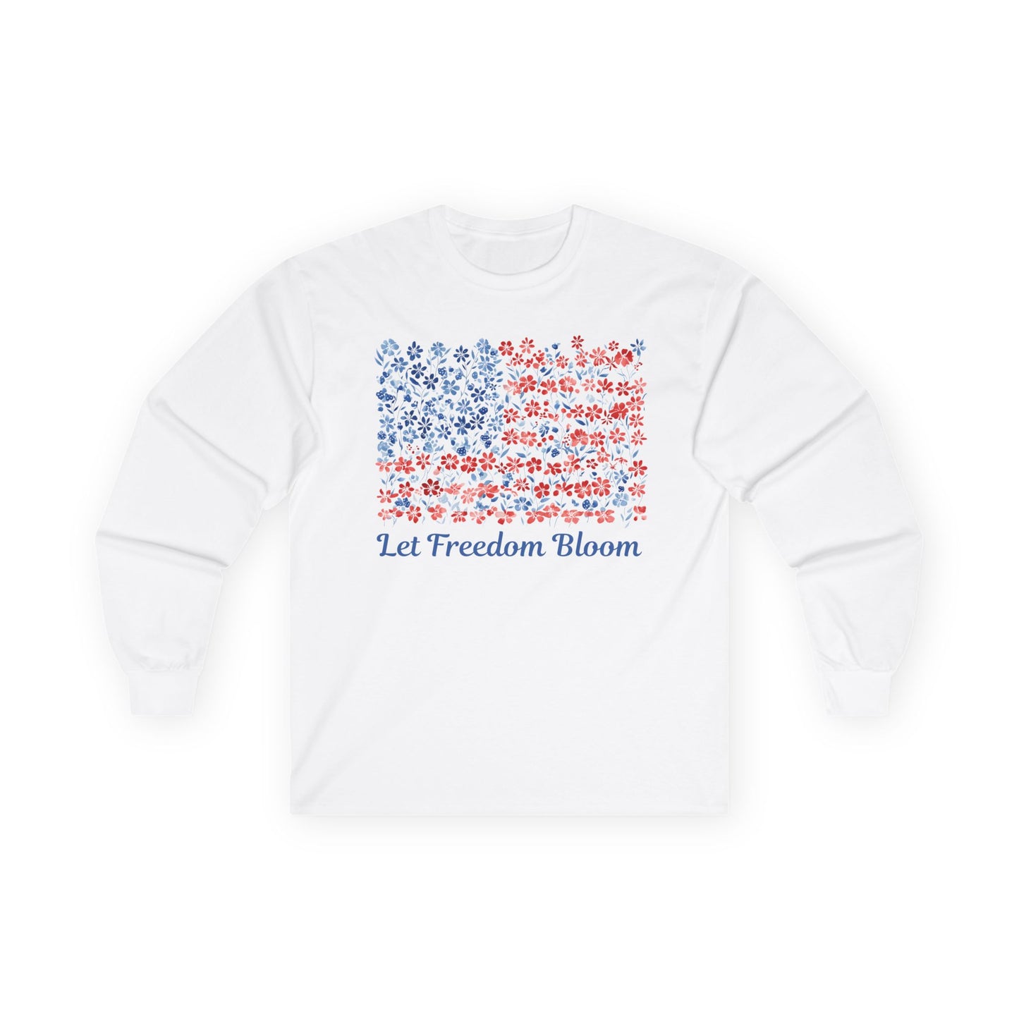 Let Freedom Bloom Floral Flag Long Sleeve Tee