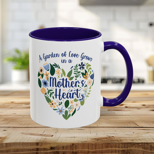 A Garden of Love Grows in a Mother's Heart Mug (11/15oz)