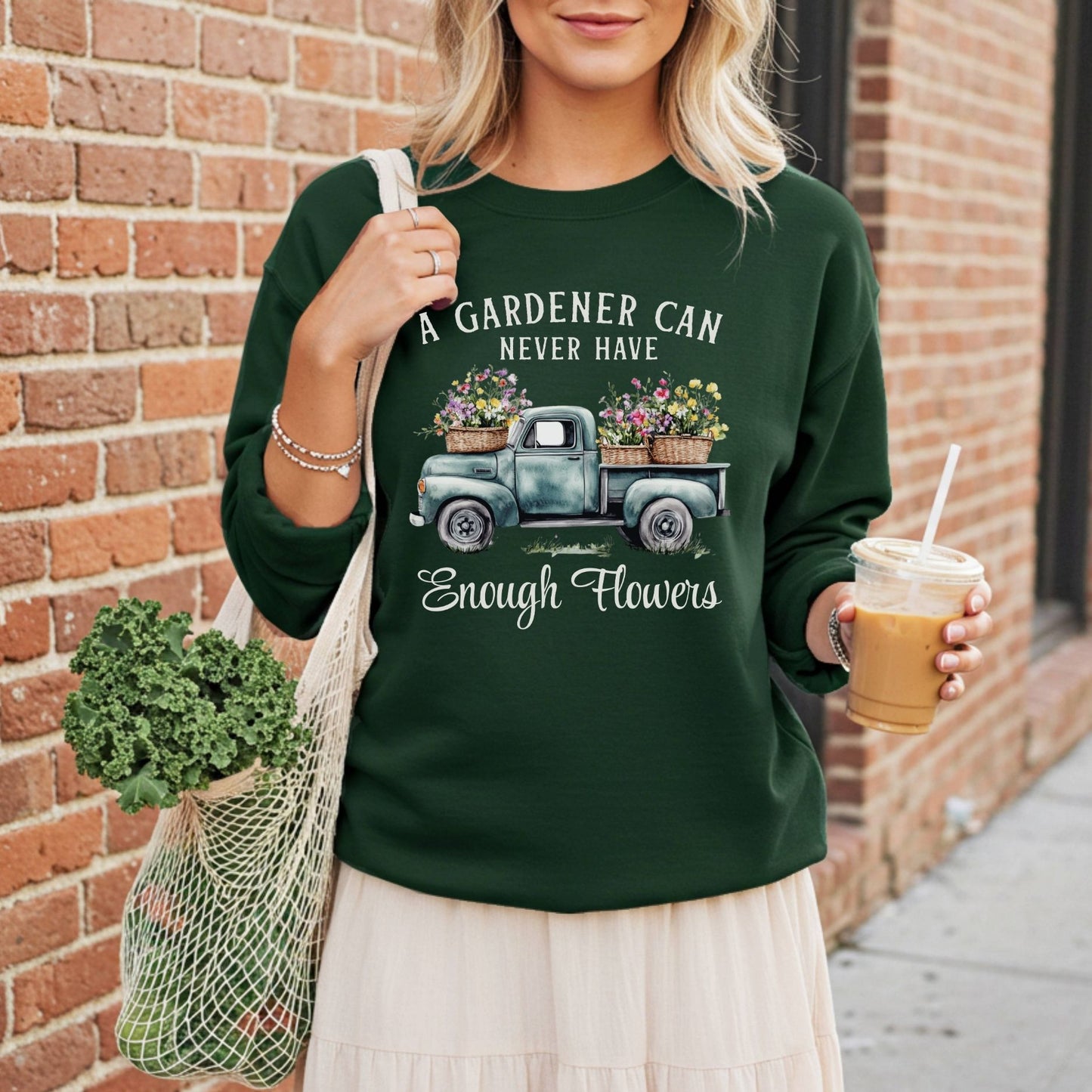 "A Gardener Can Never Have Enough Flowers" Sweatshirt