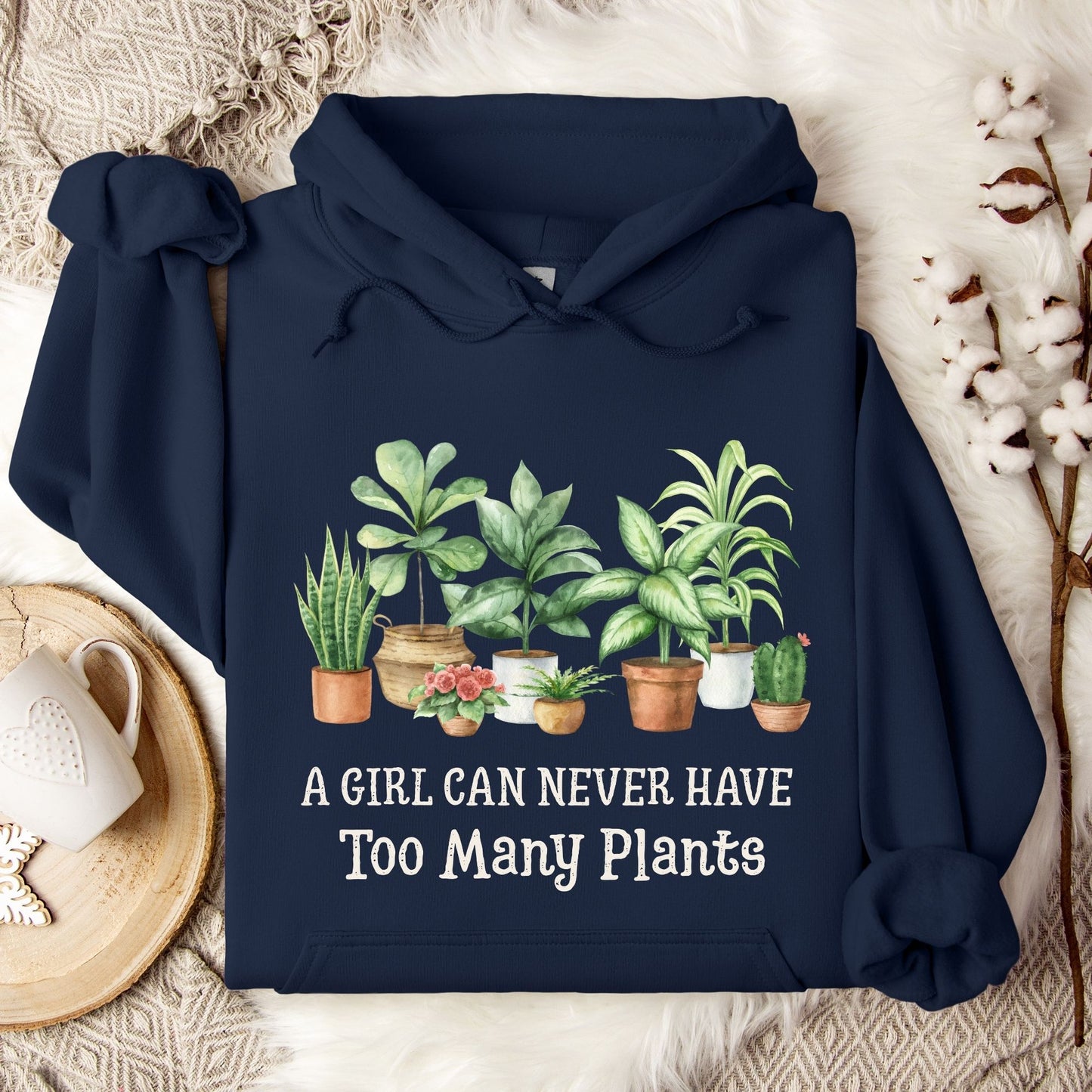 A Girl Can Never Have Too Many Plants Hoodie