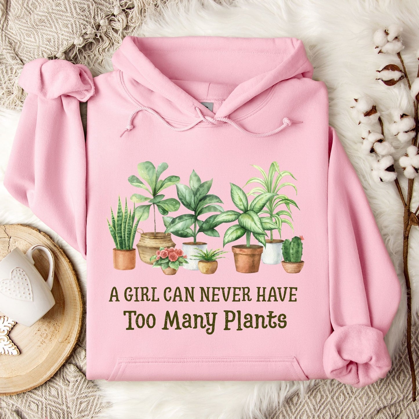 A Girl Can Never Have Too Many Plants Hoodie