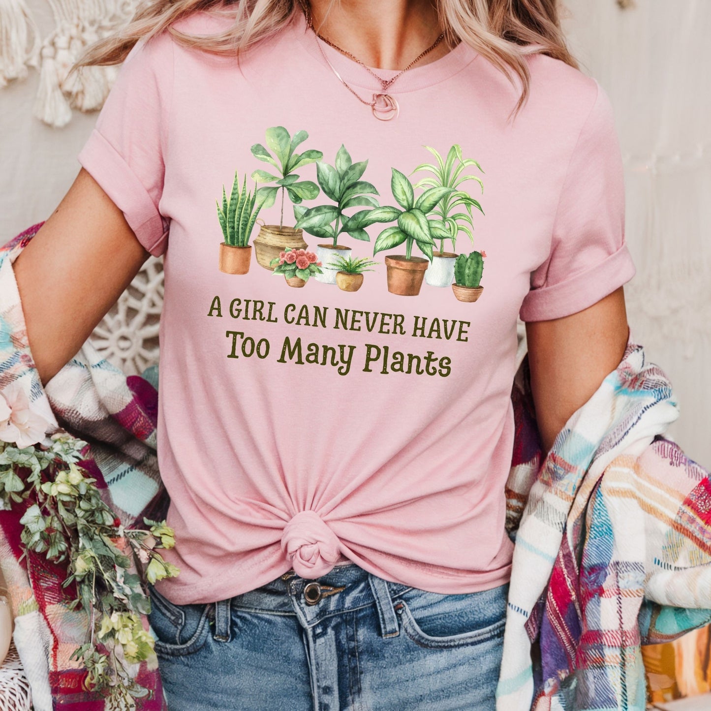 A Girl Can Never Have Too Many Plants T-Shirt