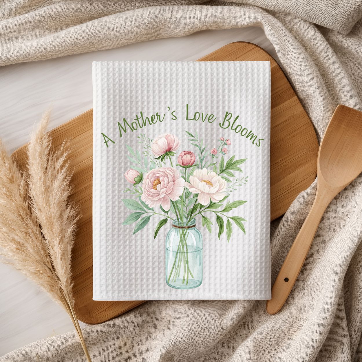 A Mother's Love Blooms Floral Bouquet Tea Towel