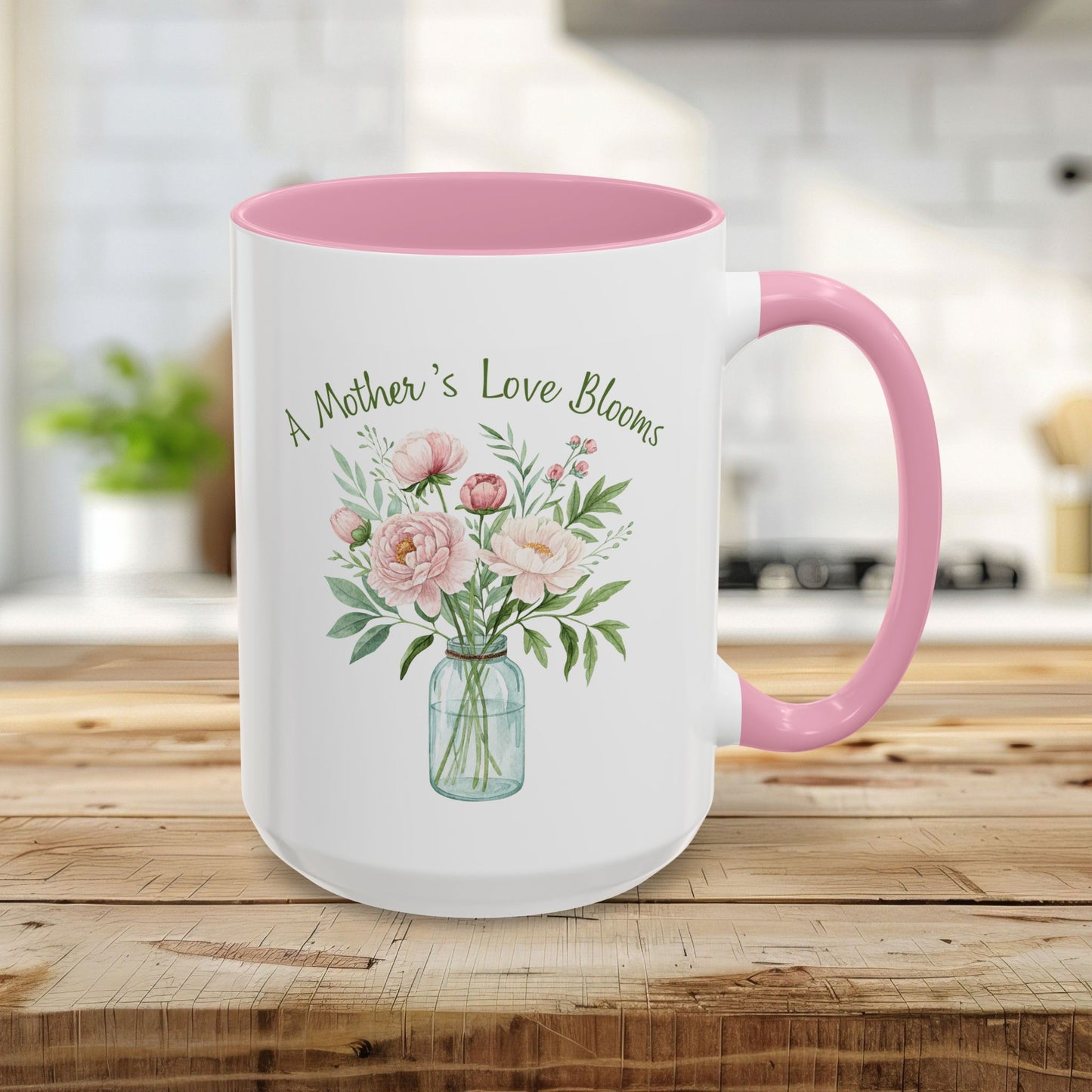 A Mother's Love Blooms — Mother's Day Mug (11/15oz)