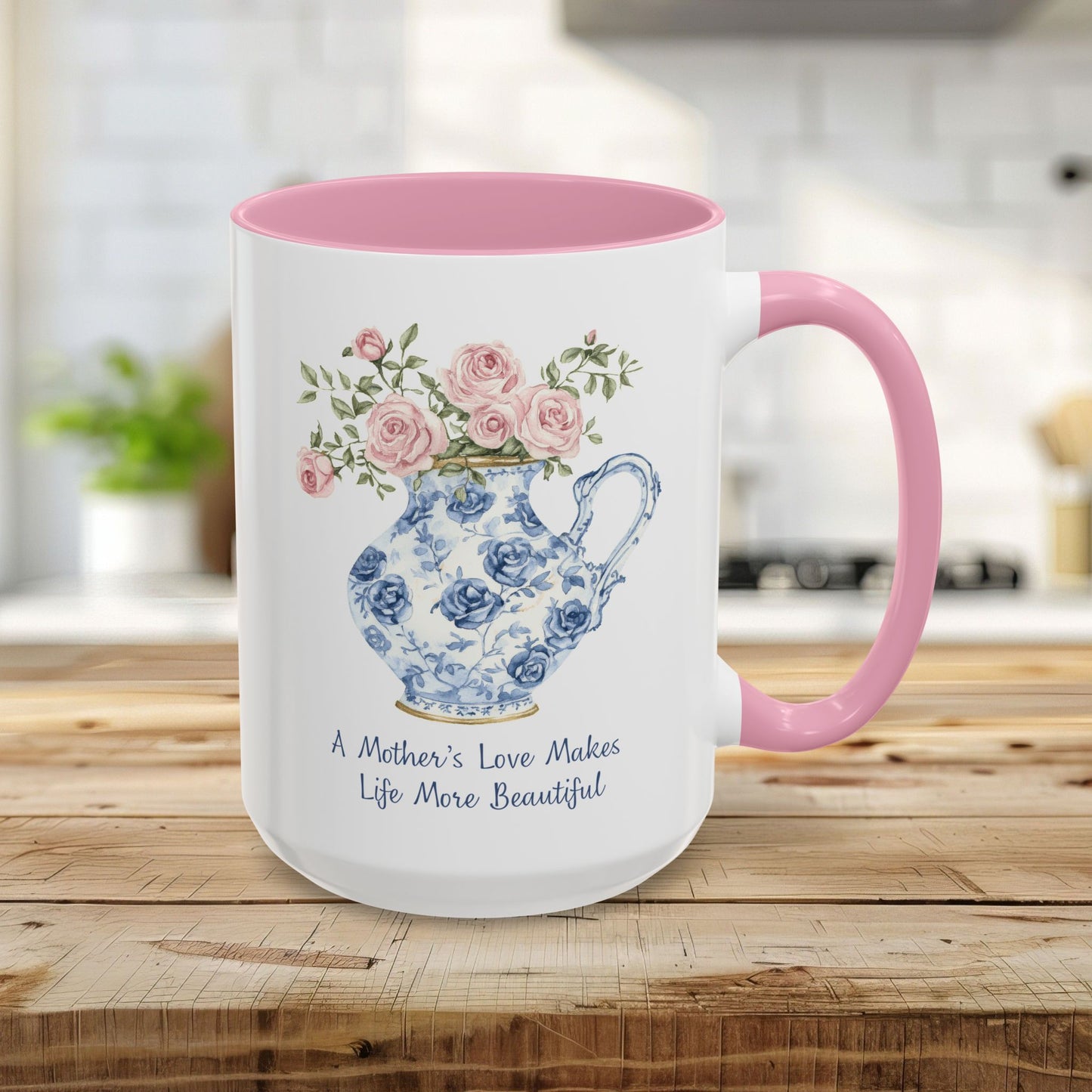 A Mother's Love Makes Life More Beautiful Mug (11/15oz)