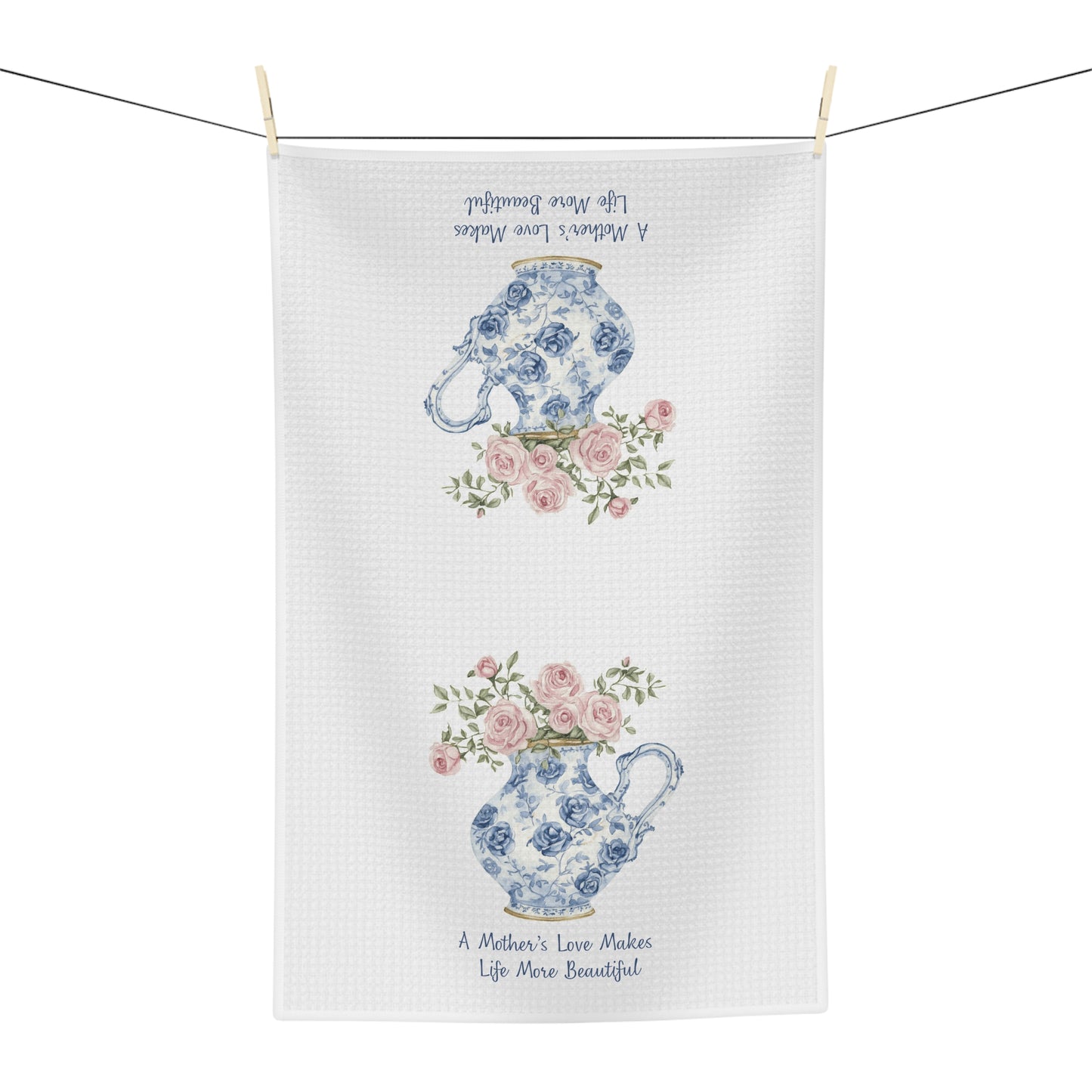 A Mother's Love Makes Life More Beautiful Tea Towel