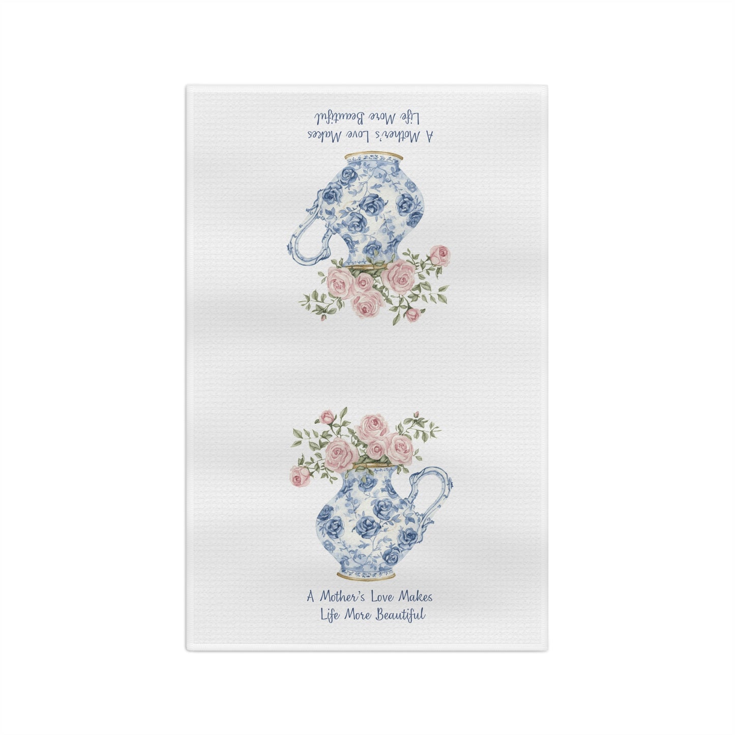 A Mother's Love Makes Life More Beautiful Tea Towel