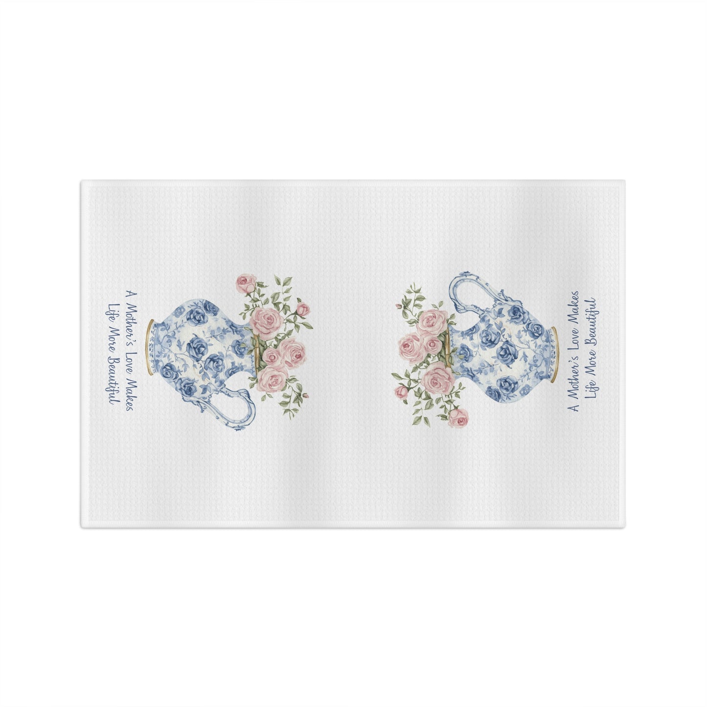A Mother's Love Makes Life More Beautiful Tea Towel