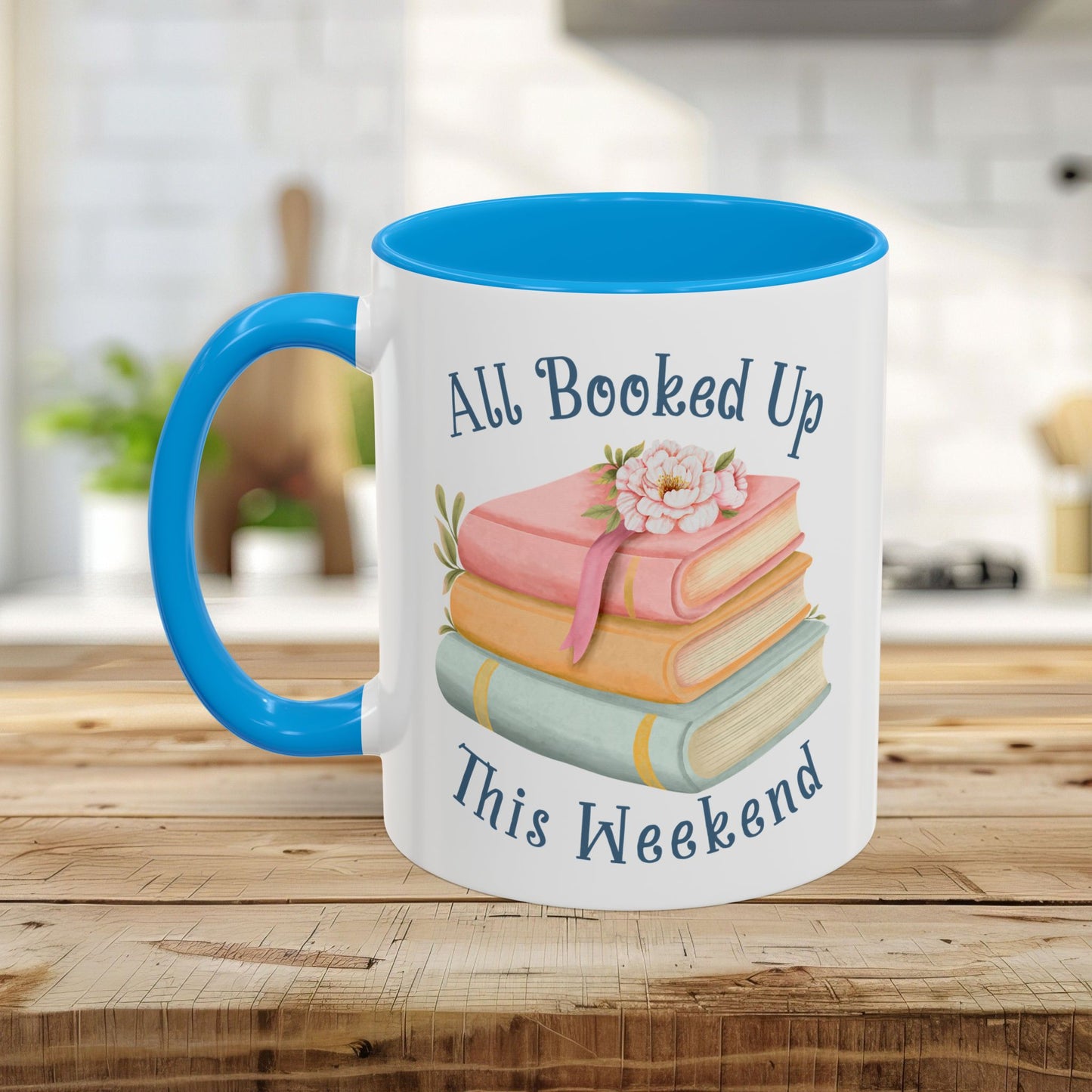 “All Booked Up This Weekend” Colorful Mug (11/15 oz)