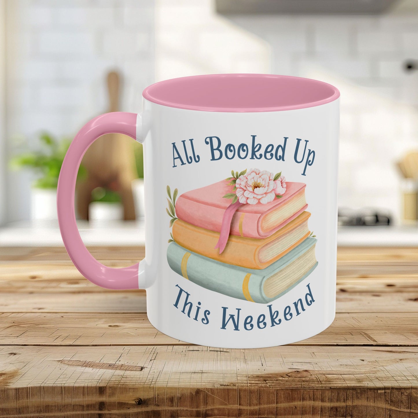 “All Booked Up This Weekend” Colorful Mug (11/15 oz)