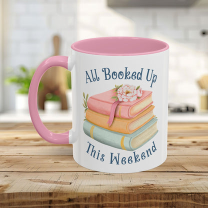 “All Booked Up This Weekend” Colorful Mug (11/15 oz)