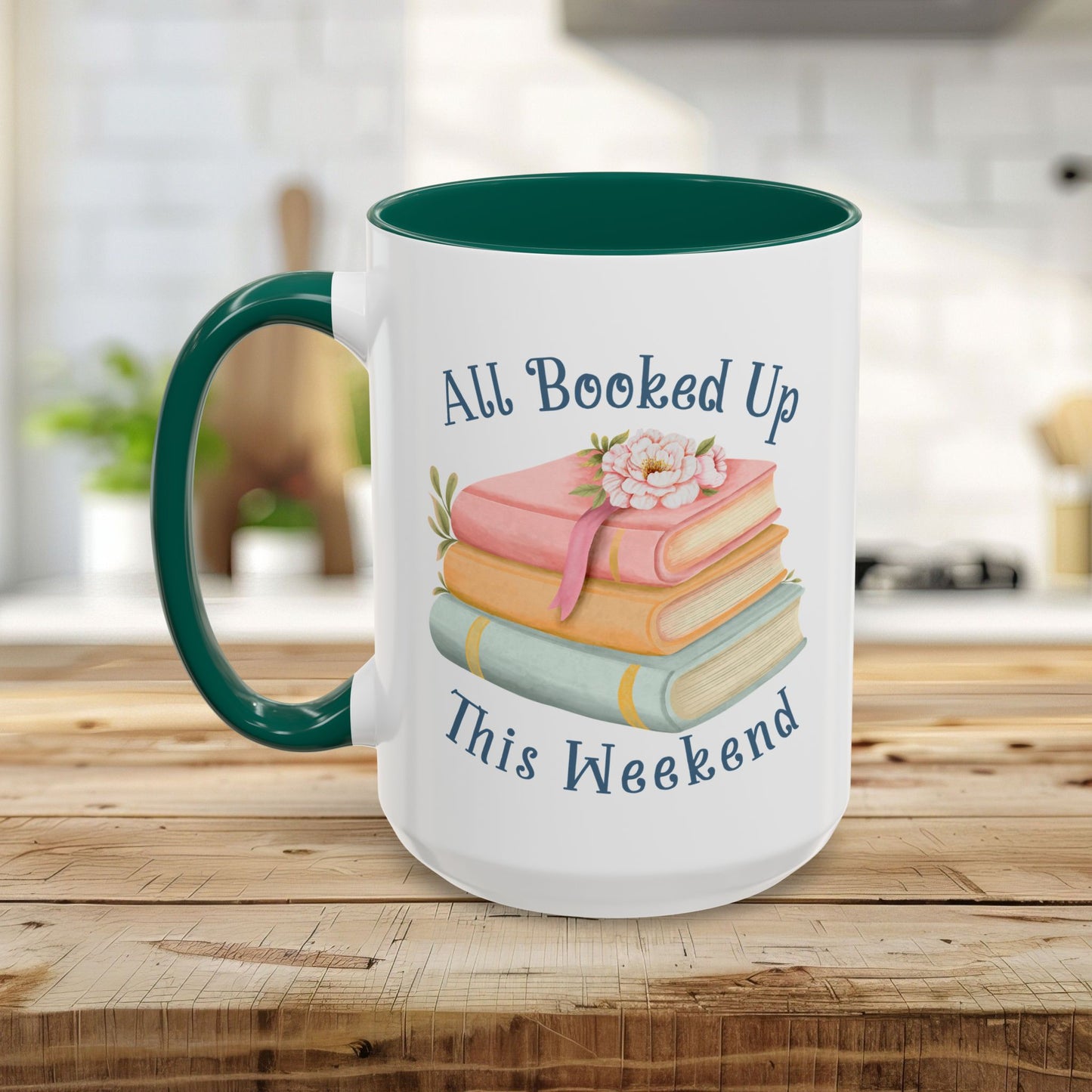 “All Booked Up This Weekend” Colorful Mug (11/15 oz)
