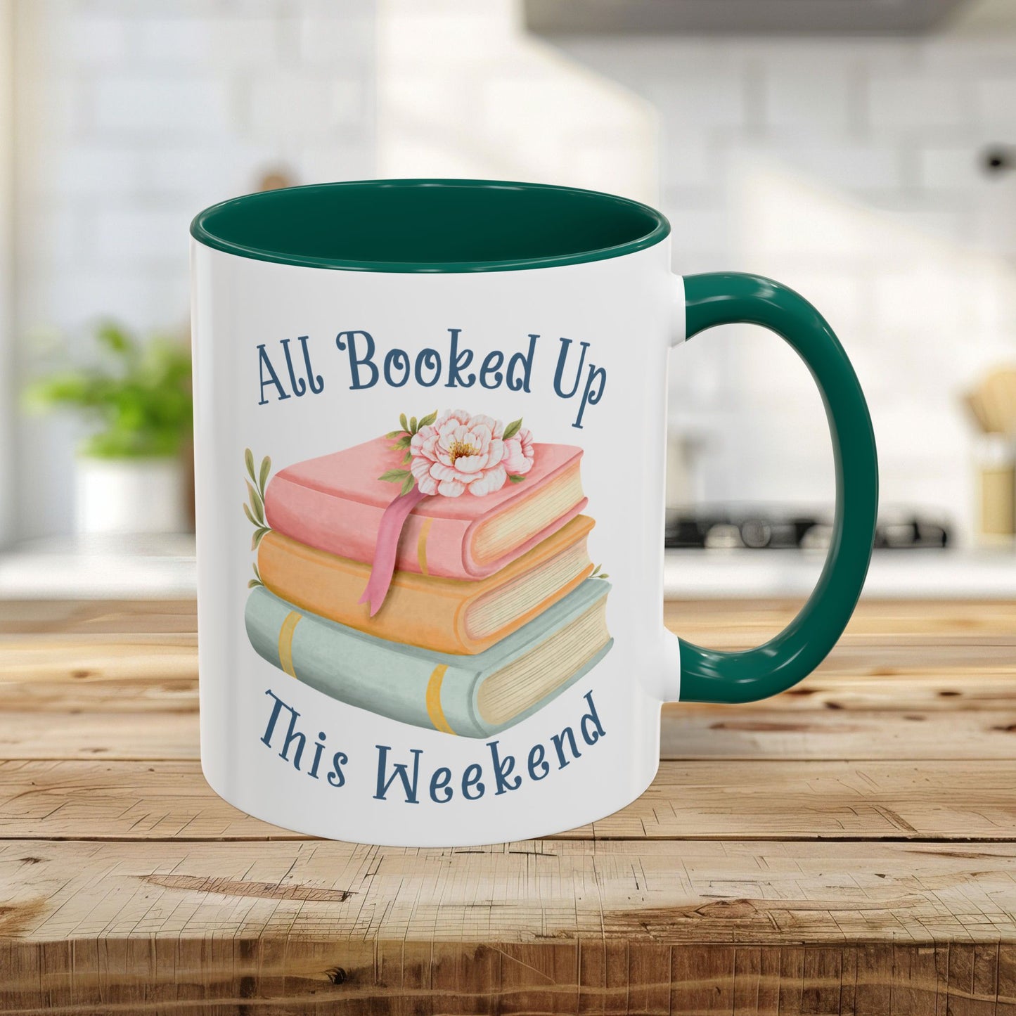 “All Booked Up This Weekend” Colorful Mug (11/15 oz)