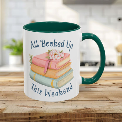 “All Booked Up This Weekend” Colorful Mug (11/15 oz)