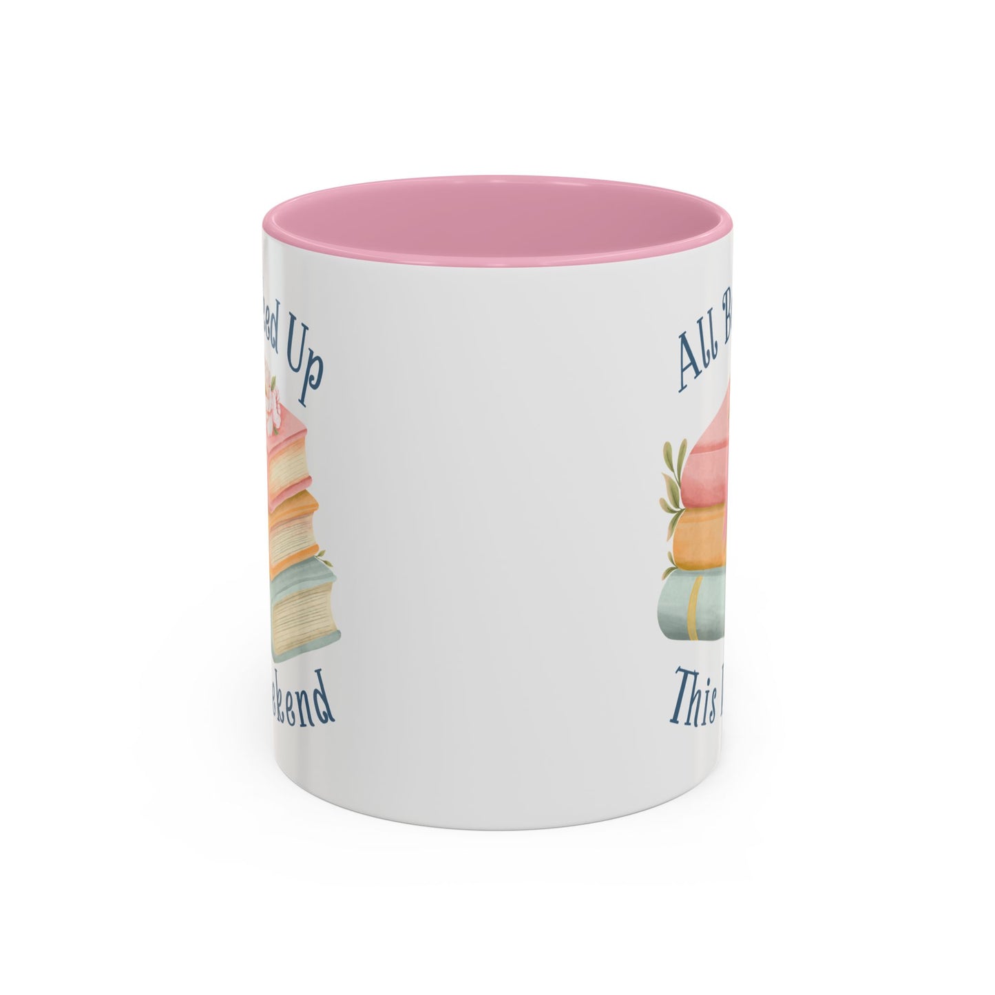 “All Booked Up This Weekend” Colorful Mug (11/15 oz)