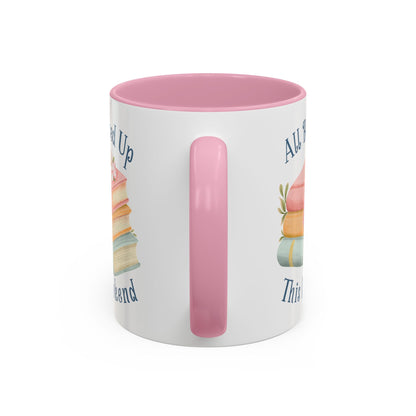 “All Booked Up This Weekend” Colorful Mug (11/15 oz)