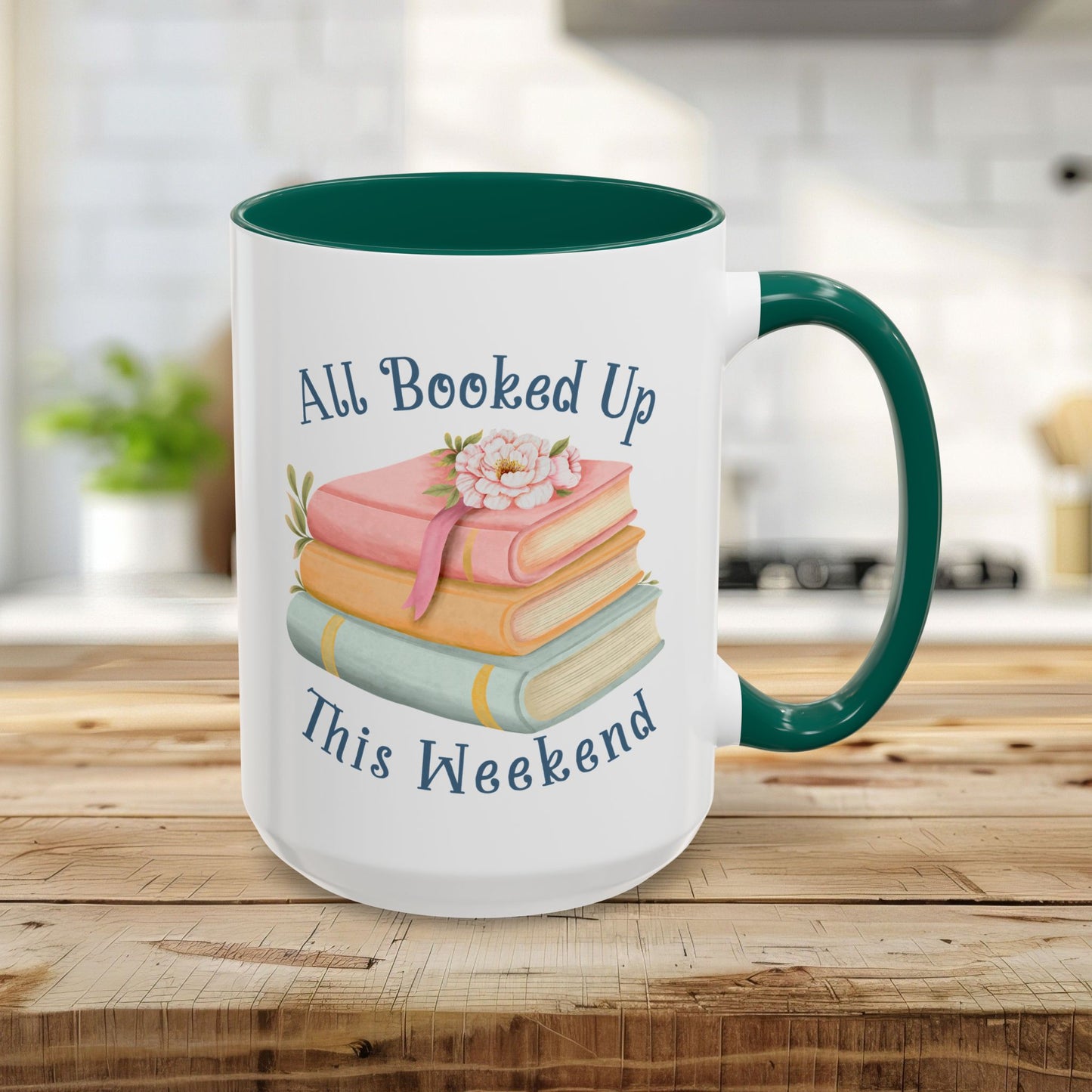 “All Booked Up This Weekend” Colorful Mug (11/15 oz)