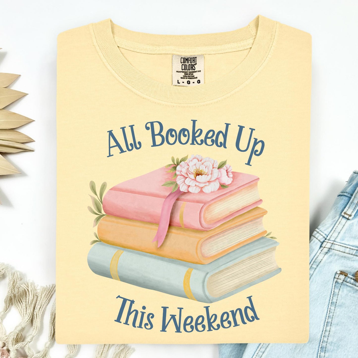 All Booked Up This Weekend T-Shirt