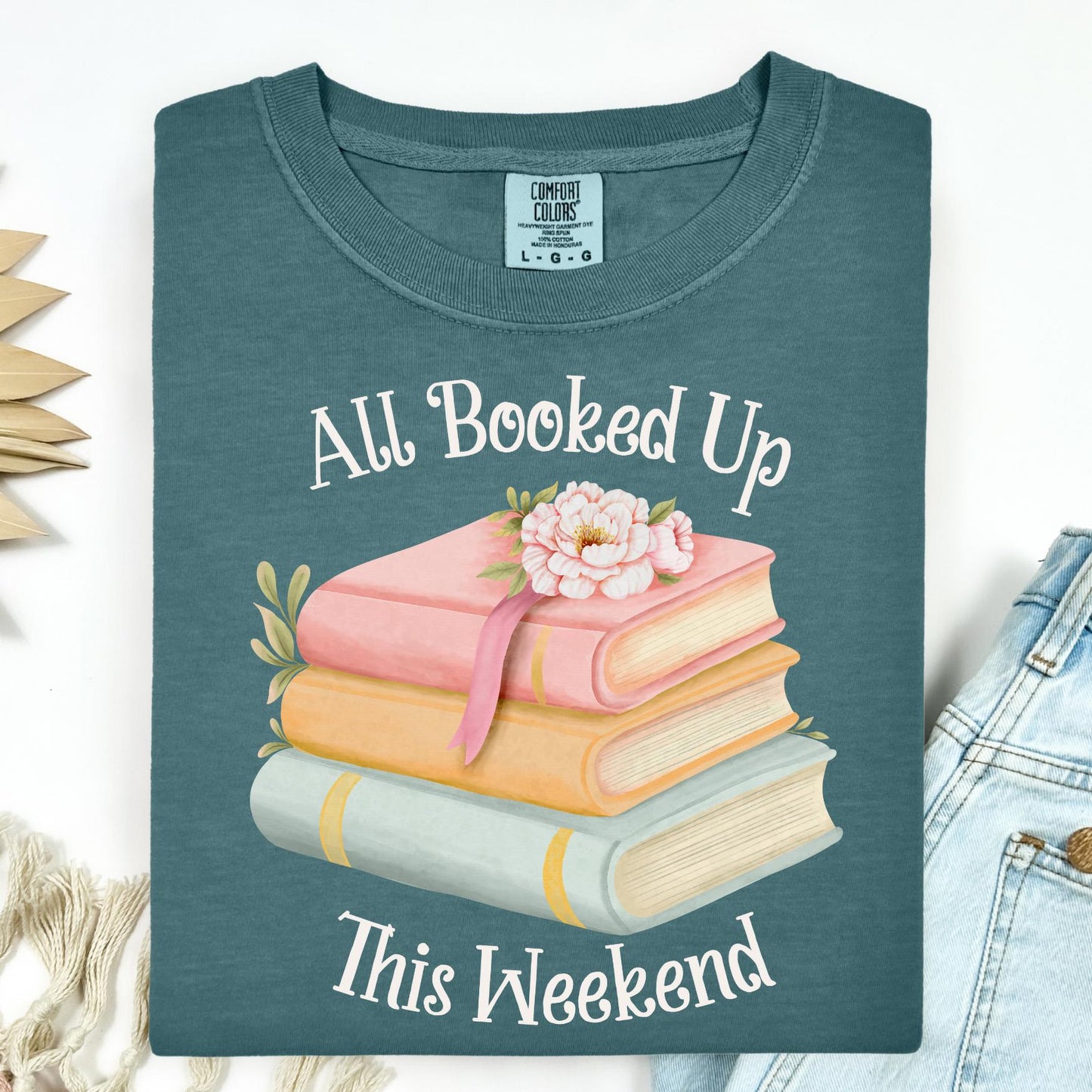 All Booked Up This Weekend T-Shirt
