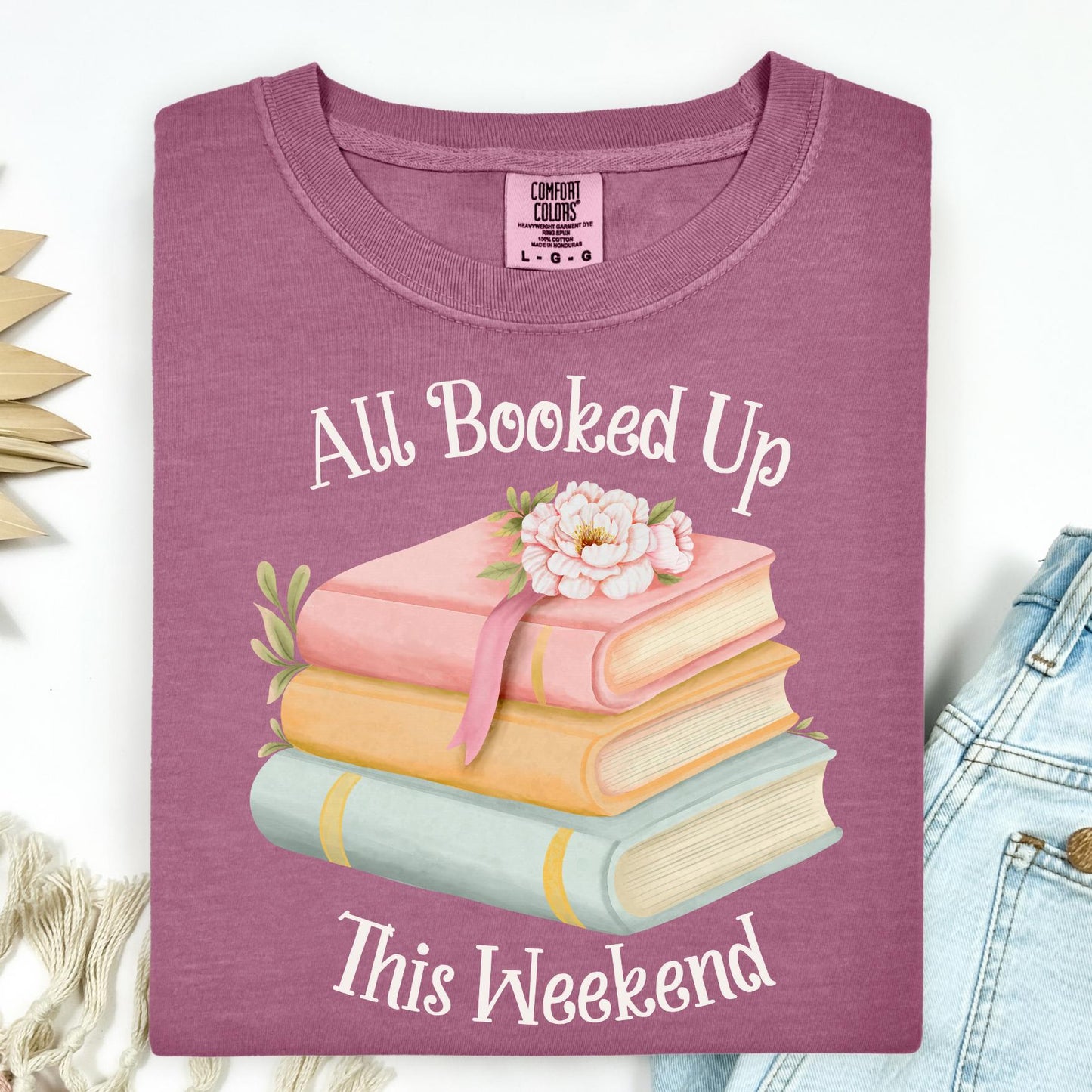 All Booked Up This Weekend T-Shirt