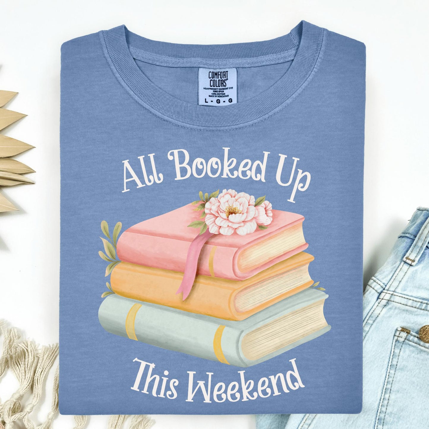 Wild Petal Threads T-Shirt S / blue jean All Booked Up This Weekend T-Shirt