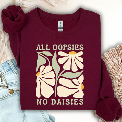 All Oopsies No Daisies Floral Boho Sweatshirt