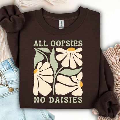 All Oopsies No Daisies Floral Boho Sweatshirt