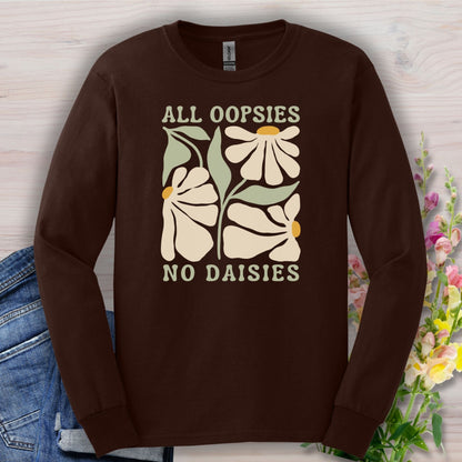 All Oopsies No Daisies Retro Floral Long Sleeve Tee