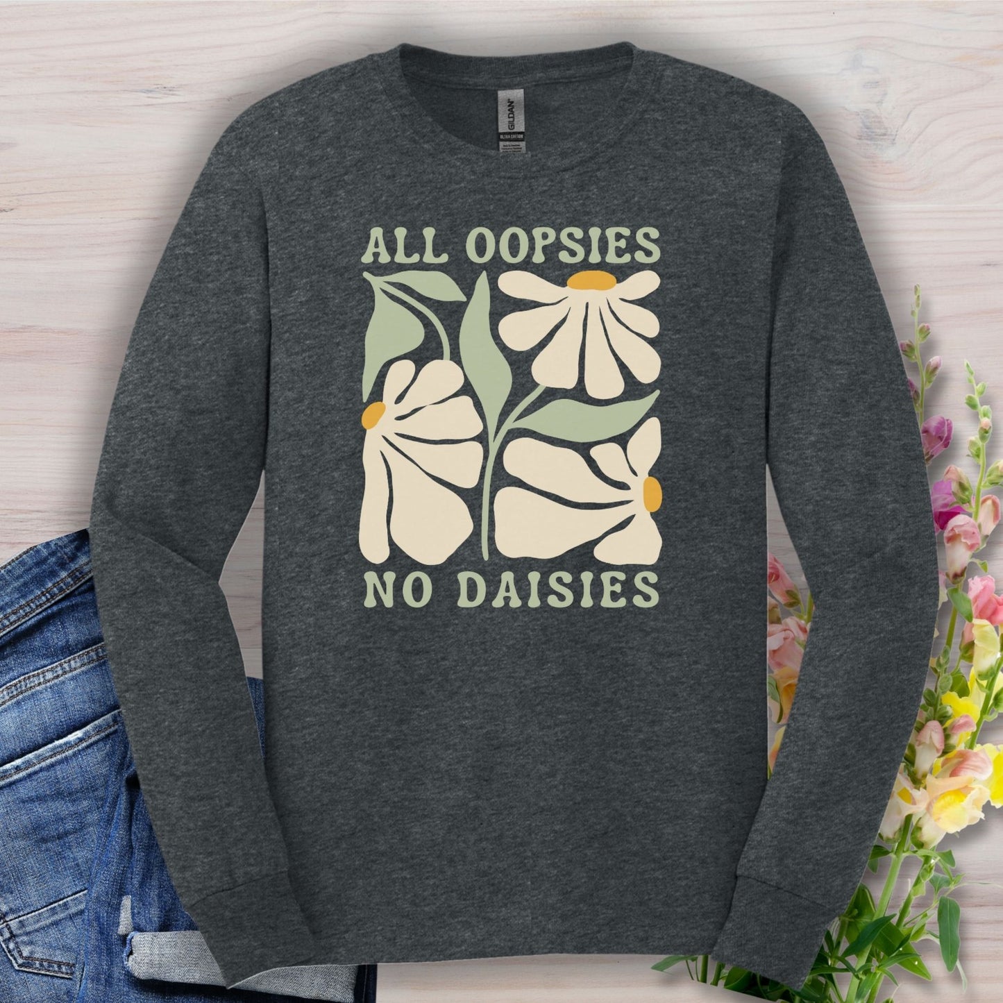 All Oopsies No Daisies Retro Floral Long Sleeve Tee