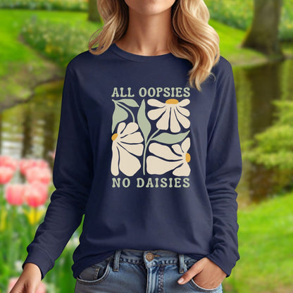 All Oopsies No Daisies Retro Floral Long Sleeve Tee
