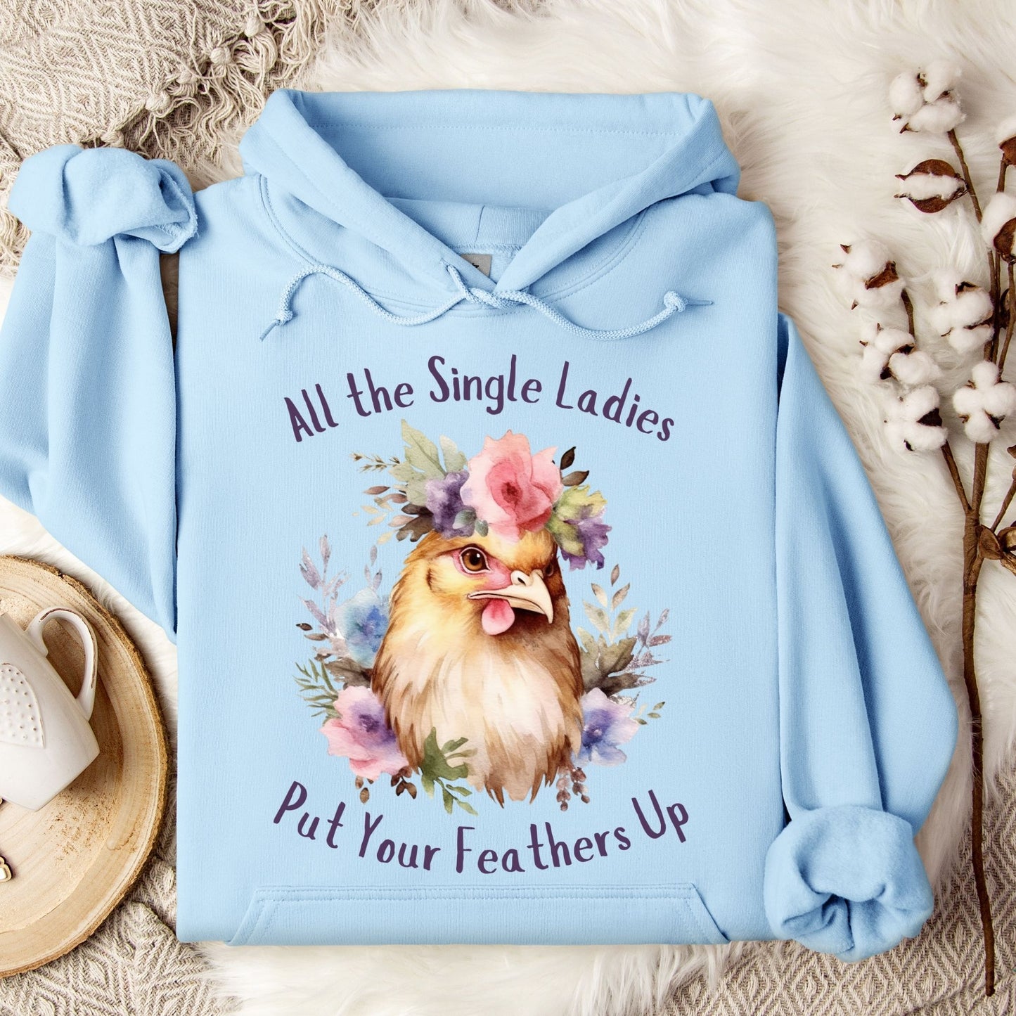 All the Single Ladies Hoodie