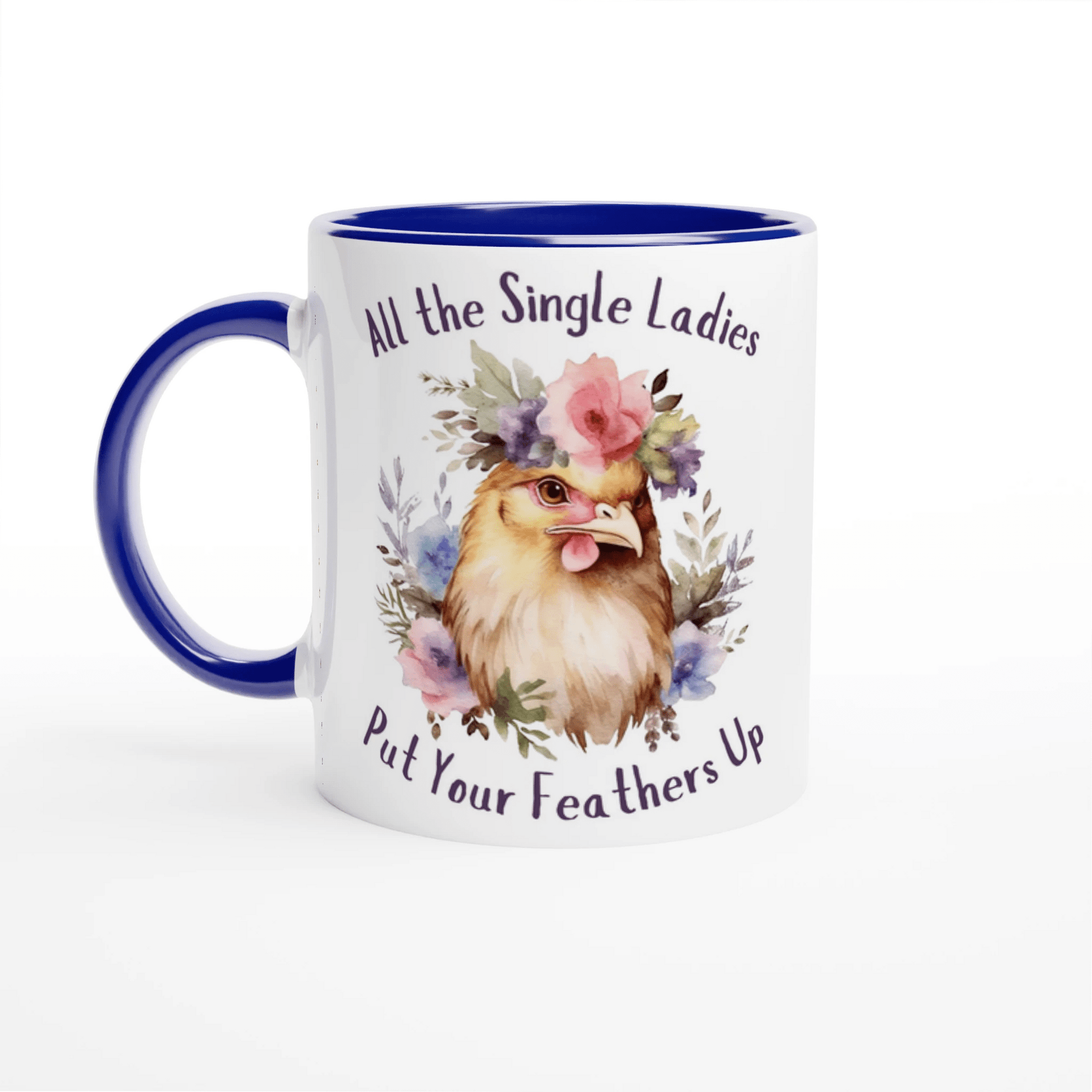 All the Single Ladies Put Your Feathers Up Ceramic Mug