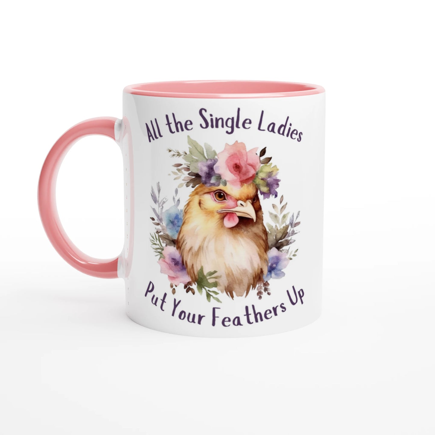 All the Single Ladies Put Your Feathers Up Ceramic Mug